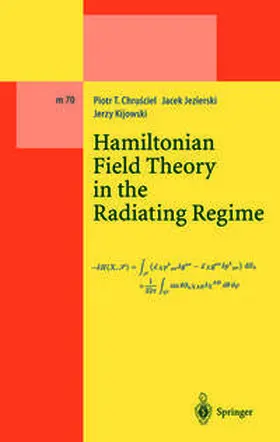 Chrusciel / Jezierski / Kijowski |  Hamiltonian Field Theory in the Radiating Regime | eBook | Sack Fachmedien