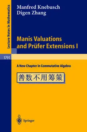 Knebusch / Zhang |  Manis Valuations and Prüfer Extensions I | eBook | Sack Fachmedien
