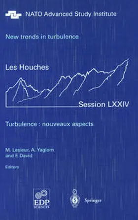 Lesieur / Yaglom / David |  New trends in turbulence. Turbulence: nouveaux aspects | eBook | Sack Fachmedien