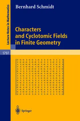 Schmidt |  Characters and Cyclotomic Fields in Finite Geometry | eBook | Sack Fachmedien