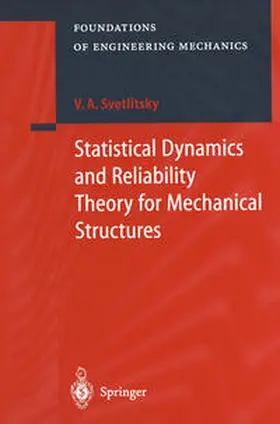 Svetlitsky |  Statistical Dynamics and Reliability Theory for Mechanical Structures | eBook | Sack Fachmedien