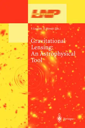 Courbin / Minniti |  Gravitational Lensing: An Astrophysical Tool | eBook | Sack Fachmedien