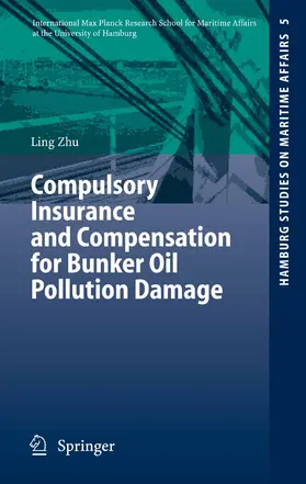 Zhu |  Compulsory Insurance and Compensation for Bunker Oil Pollution Damage | eBook | Sack Fachmedien