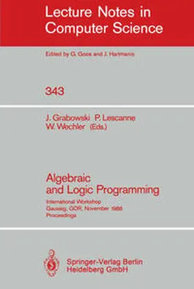 Grabowski / Lescanne / Wechler | Algebraic and Logic Programming | E-Book | www2.sack.de