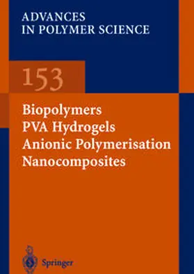 Biopolymers · PVA Hydrogels Anionic Polymerisation Nanocomposites | E-Book | sack.de
