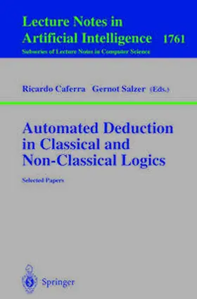 Caferra / Salzer | Automated Deduction in Classical and Non-Classical Logics | E-Book | www2.sack.de