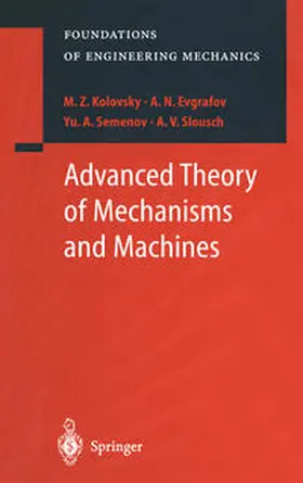 Kolovsky / Evgrafov / Semenov |  Advanced Theory of Mechanisms and Machines | eBook | Sack Fachmedien