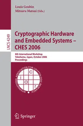 Goubin / Matsui |  Cryptographic Hardware and Embedded Systems - CHES 2006 | eBook | Sack Fachmedien