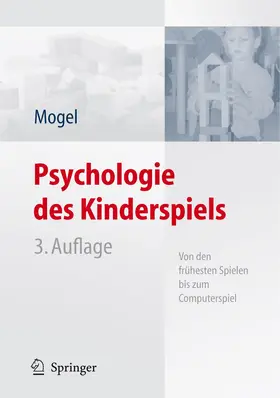 Mogel |  Psychologie des Kinderspiels | Buch |  Sack Fachmedien