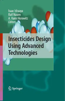 Ishaaya / Nauen / Horowitz |  Insecticides Design Using Advanced Technologies | eBook | Sack Fachmedien