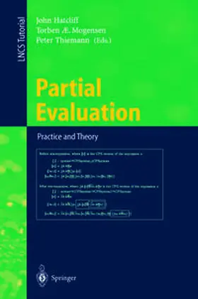 Hatcliff / Mogensen / Thiemann |  Partial Evaluation: Practice and Theory | eBook | Sack Fachmedien