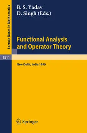 Yadav / Singh |  Functional Analysis and Operator Theory | eBook | Sack Fachmedien