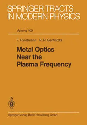 Forstmann / Gerhardts |  Metal Optics Near the Plasma Frequency | eBook | Sack Fachmedien