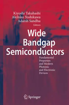 Takahashi / Sandhu / Yoshikawa |  Wide Bandgap Semiconductors | Buch |  Sack Fachmedien