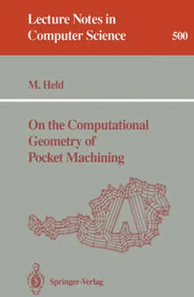 Held | On the Computational Geometry of Pocket Machining | E-Book | sack.de
