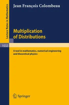 Colombeau |  Multiplication of Distributions | eBook | Sack Fachmedien