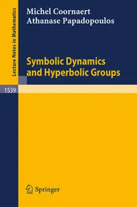 Coornaert / Papadopoulos | Symbolic Dynamics and Hyperbolic Groups | E-Book | sack.de