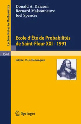 Dawson / Maisonneuve / Spencer |  Ecole d'Ete de Probabilites de Saint-Flour XXI - 1991 | eBook | Sack Fachmedien