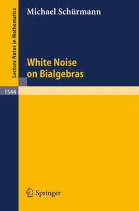 Schürmann | White Noise on Bialgebras | E-Book | sack.de