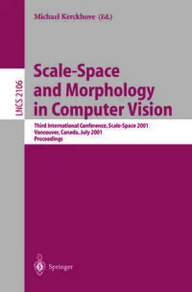 Kerckhove |  Scale-Space and Morphology in Computer Vision | eBook | Sack Fachmedien