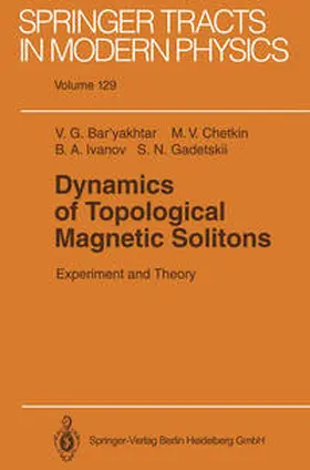 Bar'yakhtar / Chetkin / Ivanov |  Dynamics of Topological Magnetic Solitons | eBook | Sack Fachmedien