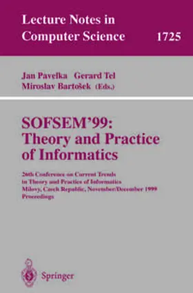 Pavelka / Tel / Bartosek | SOFSEM'99: Theory and Practice of Informatics | E-Book | www2.sack.de