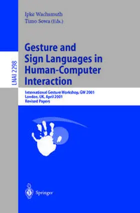 Wachsmuth / Sowa |  Gesture and Sign Languages in Human-Computer Interaction | eBook | Sack Fachmedien