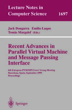 Dongarra / Luque / Margalef | Recent Advances in Parallel Virtual Machine and Message Passing Interface | E-Book | sack.de