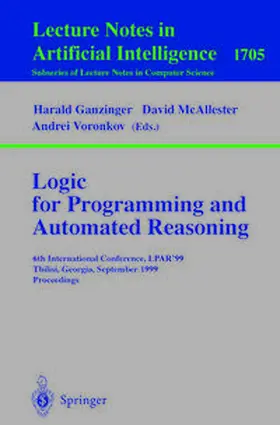 Ganzinger / McAllester / Voronkov | Logic Programming and Automated Reasoning | E-Book | www2.sack.de