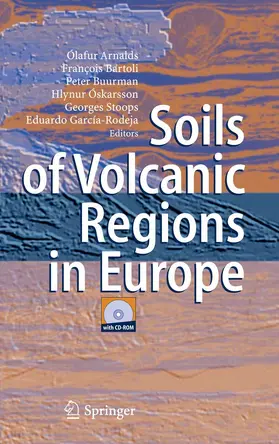 Arnalds / Bartoli / Óskarsson |  Soils of Volcanic Regions in Europe | eBook | Sack Fachmedien