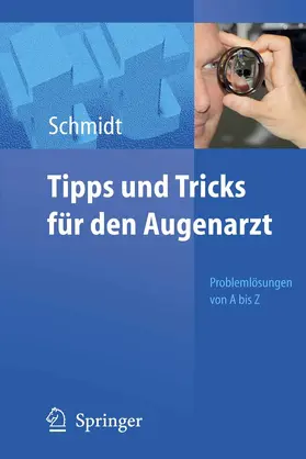 Schmidt |  Tipps und Tricks für den Augenarzt | eBook | Sack Fachmedien