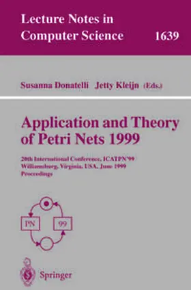 Donatelli / Kleijn |  Application and Theory of Petri Nets 1999 | eBook | Sack Fachmedien