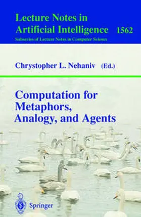 Nehaniv | Computation for Metaphors, Analogy, and Agents | E-Book | www2.sack.de