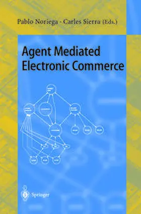 Noriega / Sierra |  Agent Mediated Electronic Commerce | eBook | Sack Fachmedien