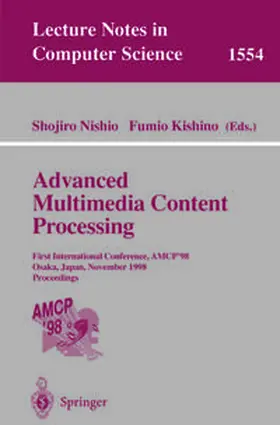 Nishio / Kishino |  Advanced Multimedia Content Processing | eBook | Sack Fachmedien