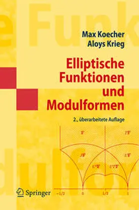 Koecher / Krieg | Elliptische Funktionen und Modulformen | E-Book | sack.de