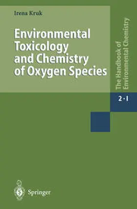 Kruk |  Environmental Toxicology and Chemistry of Oxygen Species | eBook | Sack Fachmedien