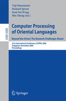 Matsumoto / Sproat / Wong | Computer Processing of Oriental Languages. Beyond the Orient: The Research Challenges Ahead | E-Book | sack.de