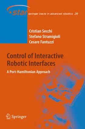 Secchi / Stramigioli / Fantuzzi |  Control of Interactive Robotic Interfaces | eBook | Sack Fachmedien