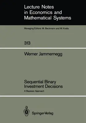 Jammernegg | Sequential Binary Investment Decisions | Buch | 978-3-540-50034-6 | sack.de