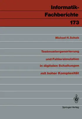 Schulz |  Testmustergenerierung und Fehlersimulation in digitalen Schaltungen mit hoher Komplexität | Buch |  Sack Fachmedien