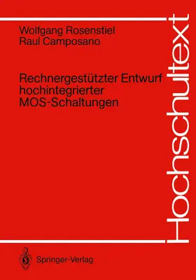 Camposano / Rosenstiel |  Rechnergestützter Entwurf hochintegrierter MOS-Schaltungen | Buch |  Sack Fachmedien