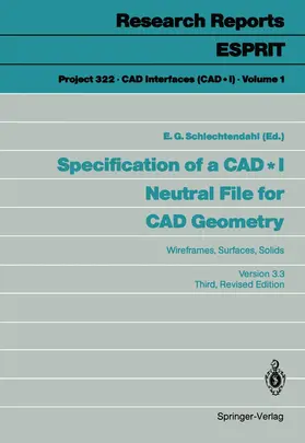 Schlechtendahl | Specification of a CAD * I Neutral File for CAD Geometry | Buch | 978-3-540-50392-7 | sack.de
