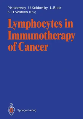 Koldovsky / Vosteen / Beck |  Lymphocytes in Immunotherapy of Cancer | Buch |  Sack Fachmedien