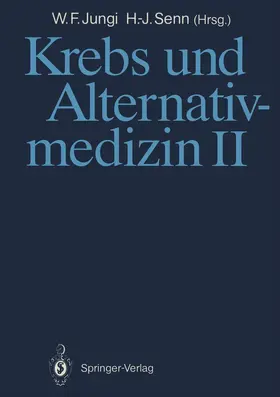 Senn / Jungi |  Krebs und Alternativmedizin II | Buch |  Sack Fachmedien