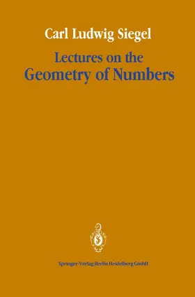 Siegel / Chandrasekharan |  Lectures on the Geometry of Numbers | Buch |  Sack Fachmedien
