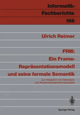 Reimer |  FRM: Ein Frame-Repräsentationsmodell und seine formale Semantik | Buch |  Sack Fachmedien