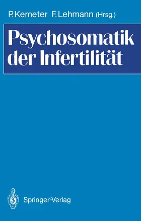 Lehmann / Kemeter |  Psychosomatik der Infertilität | Buch |  Sack Fachmedien