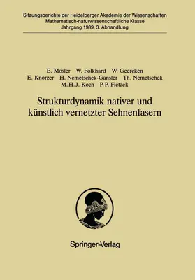 Mosler / Folkhard / Geercken |  Strukturdynamik nativer und künstlich vernetzter Sehnenfasern | Buch |  Sack Fachmedien