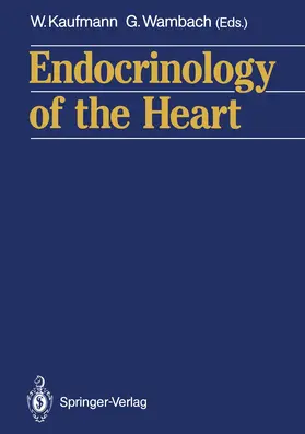 Wambach / Kaufmann |  Endocrinology of the Heart | Buch |  Sack Fachmedien